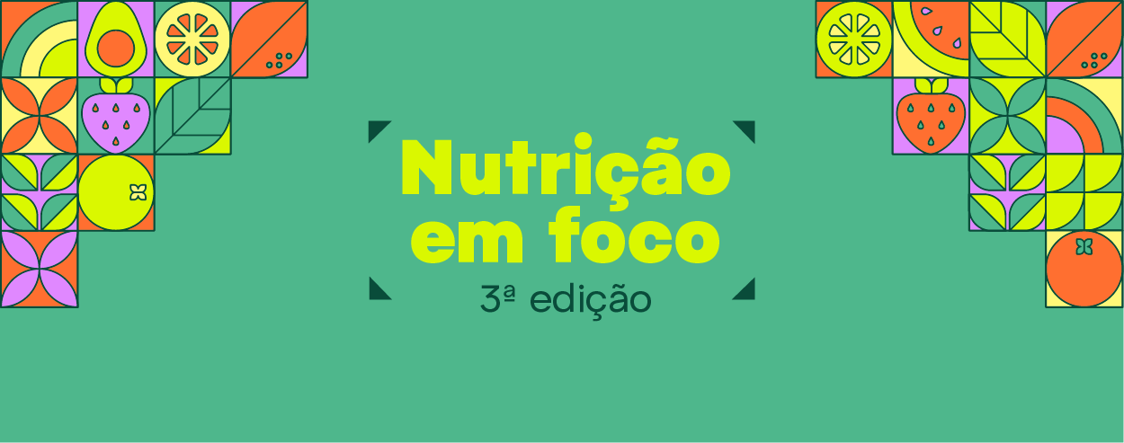 3ª edição do Nutrição em Foco